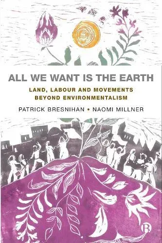All We Want is the Earth