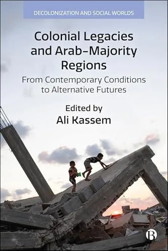 Colonial Legacies and Arab-Majority Regions