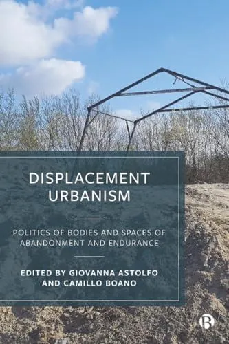 Displacement Urbanism