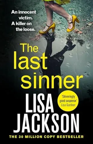 The Last Sinner : A totally gripping psychological crime thriller from the international bestseller