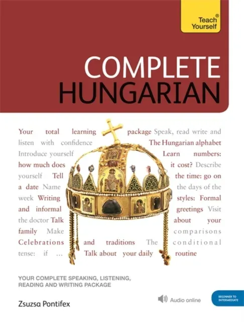 Complete Hungarian : Learn to read, write, speak and understand Hungarian