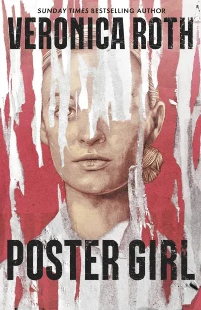 Poster Girl : From Sunday Times and New York Times bestselling author of Chosen Ones