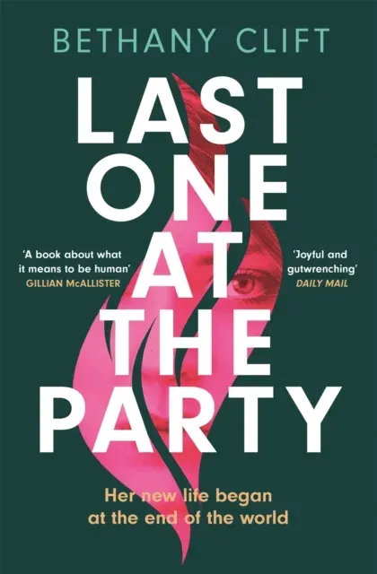 Last One at the Party : An intriguing post-apocalyptic survivor's tale full of dark humour and wit