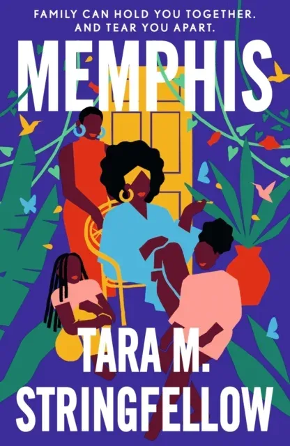 Memphis : a vivid Southern debut paying tribute to an indelible family of females, longlisted for the Women's Prize for Fiction 2023