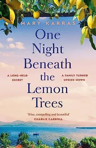 One Night Beneath the Lemon Trees : the unforgettable, moving book club read about family, secrets and love