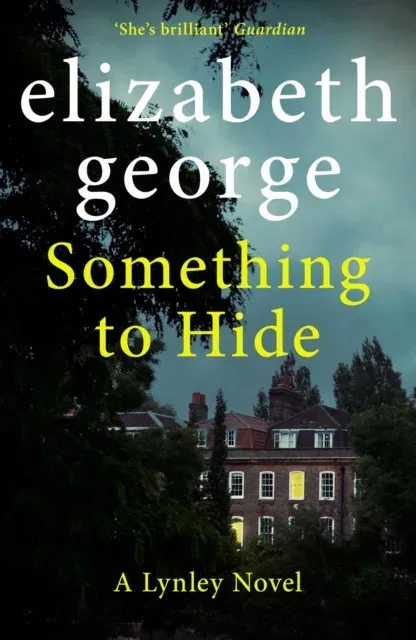 Something to Hide : An Inspector Lynley Novel