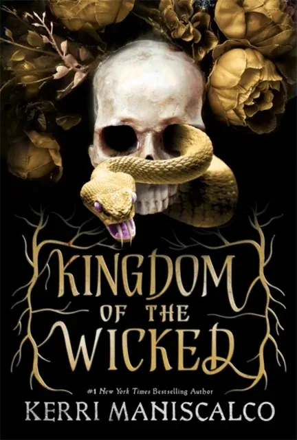 Kingdom of the Wicked : The addictive and intoxicating romantasy set in the world of dark demon princes and spellbinding romance