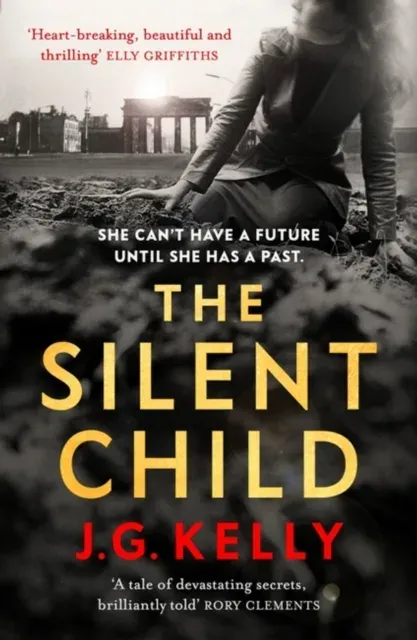 The Silent Child : The gripping, heart-breaking and poignant historical novel set during WWII