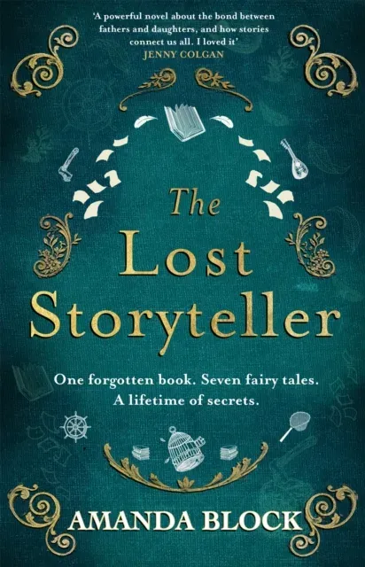 The Lost Storyteller : An enchanting debut novel about family secrets and fairytales