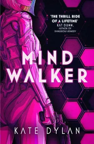 Mindwalker : The action-packed dystopian science-fiction novel