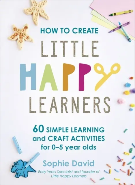 How to Create Little Happy Learners