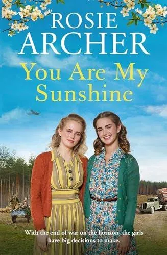 You Are My Sunshine : A heartwarming wartime story of friendship and love