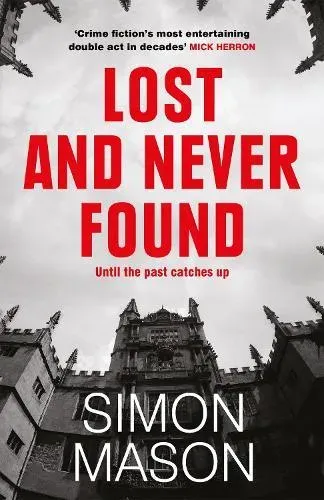 Lost and Never Found : the twisty DI Ryan Wilkins Mystery set in Oxford