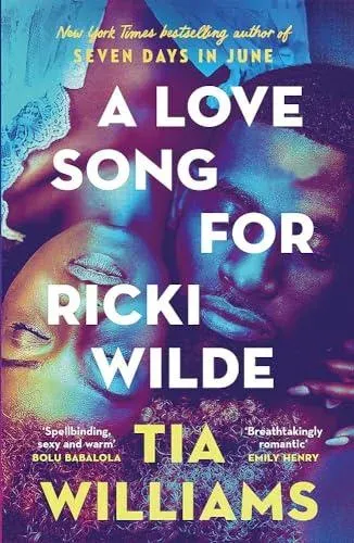 A Love Song for Ricki Wilde : an epic love story of star-crossed lovers, from the author of Seven Days in June
