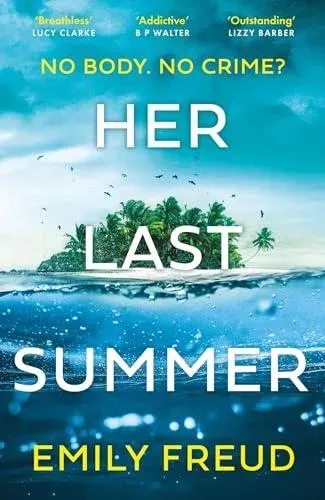 Her Last Summer : the scorching destination thriller with a killer twist - perfect for summer reads