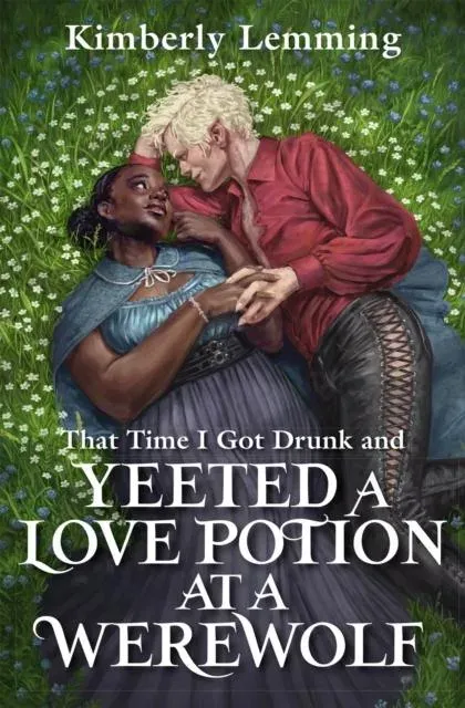 That Time I Got Drunk And Yeeted A Love Potion At A Werewolf : Mead Mishaps 2