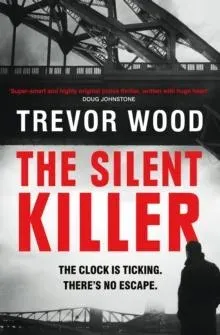 The Silent Killer : the first in a thrilling police procedural series with a twist