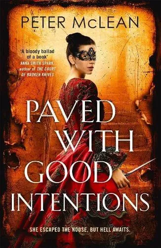 Paved with Good Intentions