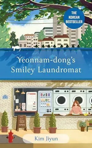 Yeonnam-dong's Smiley Laundromat : The Heartwarming Korean Bestseller