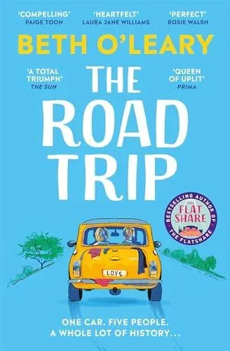 The Road Trip : a heartfelt and heartwarming second chance romance