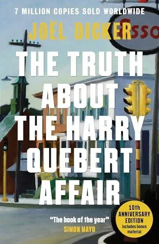 The Truth About the Harry Quebert Affair : From the master of the plot twist