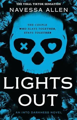 Lights Out : Book 1 of the multi-million copy bestselling Into Darkness series from viral TikTok sensation Navessa Allen