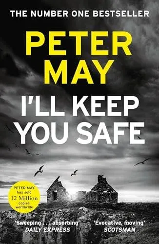 I'll Keep You Safe : A stunning standalone crime thriller from the incredible mind behind The Lewis Trilogy