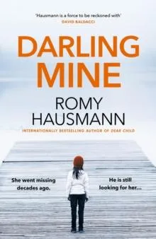 Darling Mine : prepare to be hooked by this unputdownable true crime thriller