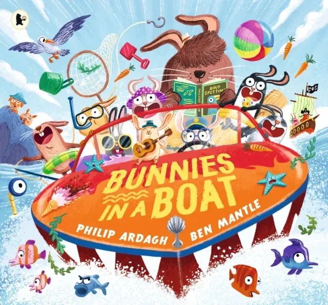 Bunnies in a Boat : ZIP! ZOOM! WHOOSH! A rhyming picture book adventure for children aged 3-5, perfect to share at Easter