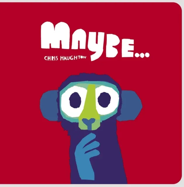 Maybe... : A laugh-out-loud tale of mischievous little monkeys from the winner of the Oscar's Book Prize