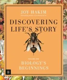 Discovering Life's Story: Biology's Beginnings