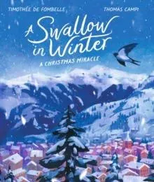 Swallow in Winter: A Christmas Miracle