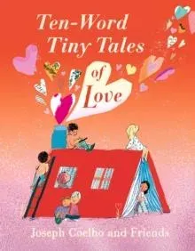 Ten-Word Tiny Tales of Love
