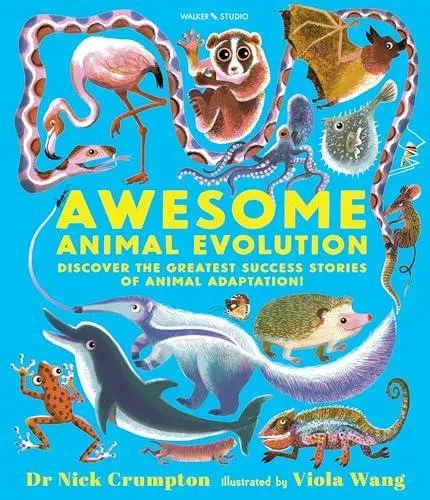 Awesome Animal Evolution: Discover the Greatest Success Stories of Animal Adaptation!