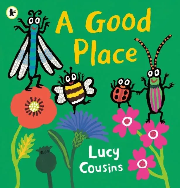 A Good Place : From the creator of Maisy - an eco-friendly heartwarming picture book for toddlers about a bee, a ladybird, a dragon fly and a beetle searching for a new home