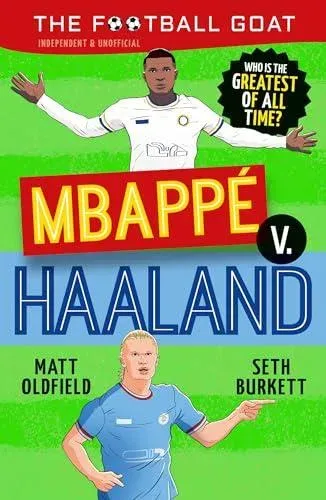 Football GOAT: Mbappe v. Haaland