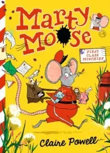 Marty Moose: First Class Mischief