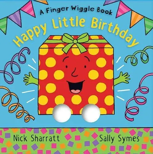 Happy Little Birthday : A Finger Wiggle Book