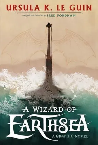 A Wizard of Earthsea : A stunning graphic novel edition of the classic fantasy adventure