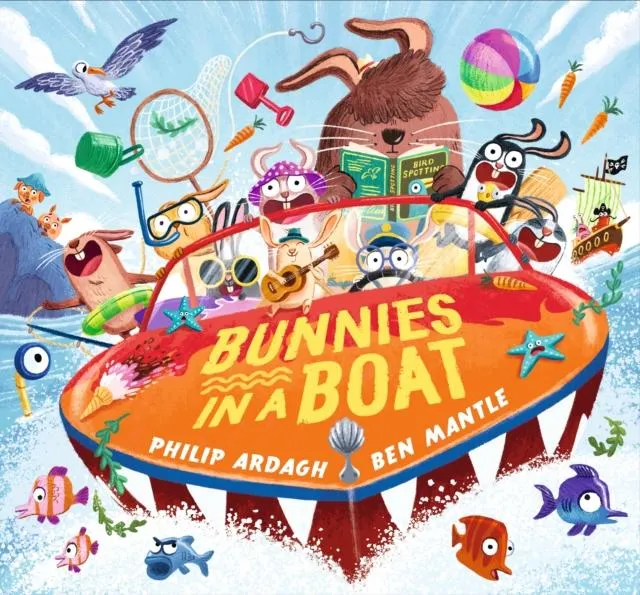 Bunnies in a Boat : ZIP! ZOOM! WHOOSH! A rhyming board book adventure babies and toddlers, perfect to share at Easter