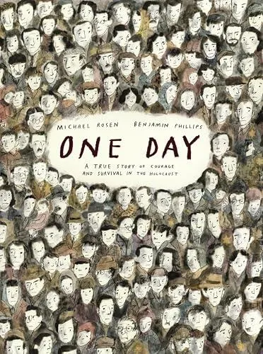 One Day: A True Story of Courage and Survival in the Holocaust : A powerful introduction to a key history topic from an award-winning author and illustrator