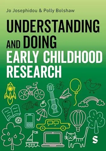 Understanding and Doing Early Childhood Research