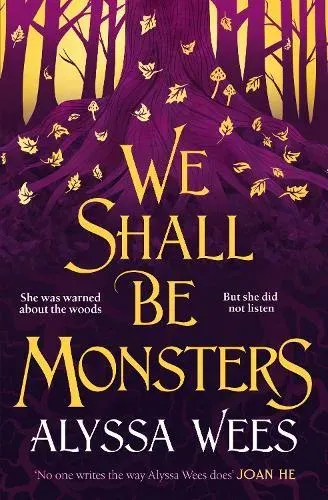 We Shall Be Monsters