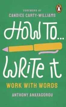 How To Write It : Work With Words