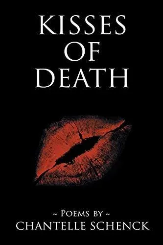 Kisses of Death: Poems by Chantelle Schenck