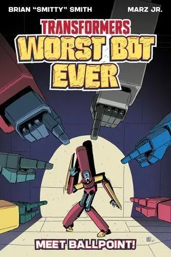 Transformers: Worst Bot Ever : Meet Ballpoint