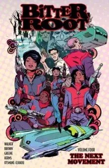 Bitter Root Volume 4: The Next Movement