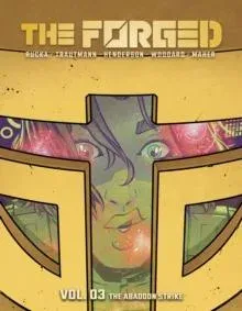 Forged Volume 3: The Abandon Strike