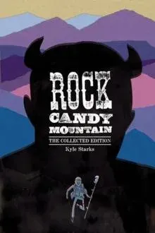 Rock Candy Mountain Complete