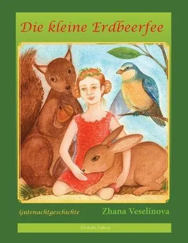 Die kleine Erdbeerfee: Gutenachtgeschichte (Deutsche Edition)